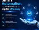 Smart Automation: The Next Step in Digital Efficiency